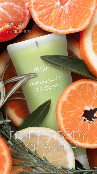 RESIZ* Perfect Body Tok Scrub